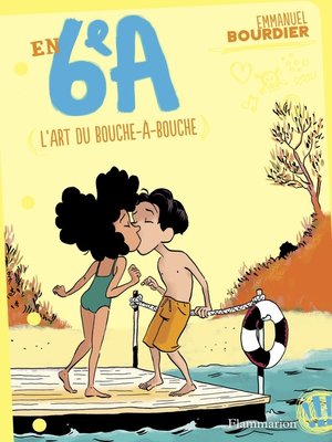 cover image of En 6e a (Tome 4)--L'art du bouche-à-bouche